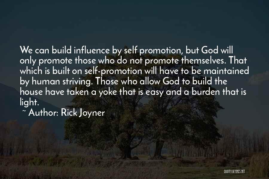 Self Promote Quotes By Rick Joyner