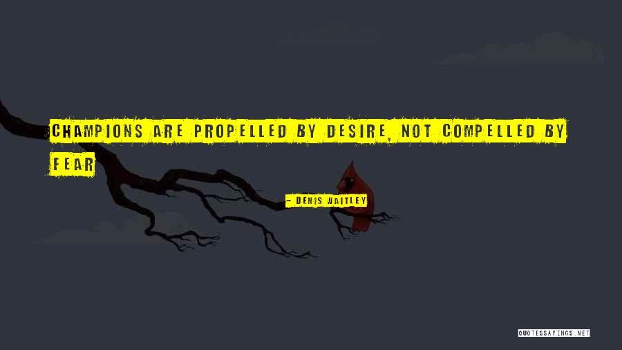 Self Propelled Quotes By Denis Waitley Self Propelled Quotes By Denis Waitley