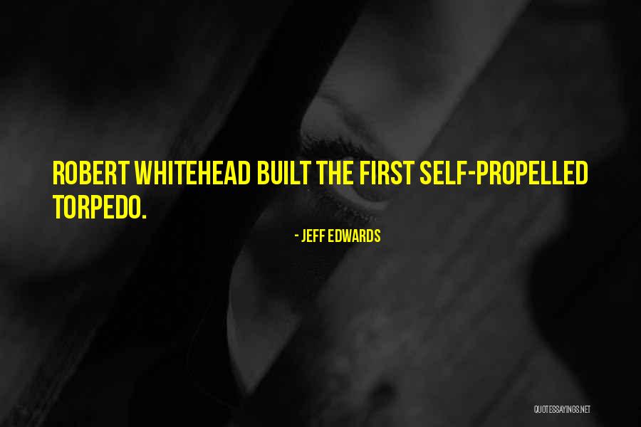 Self Propelled Quotes By Jeff Edwards Self Propelled Quotes By Jeff Edwards