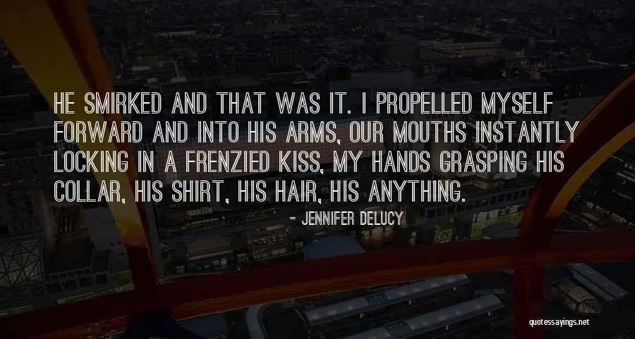 Self Propelled Quotes By Jennifer DeLucy Self Propelled Quotes By Jennifer DeLucy