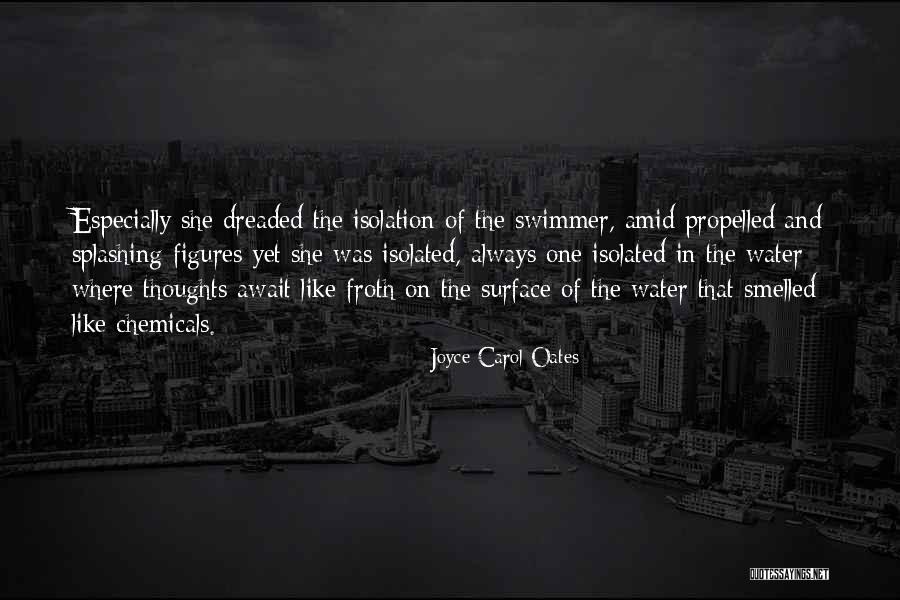 Self Propelled Quotes By Joyce Carol Oates Self Propelled Quotes By Joyce Carol Oates