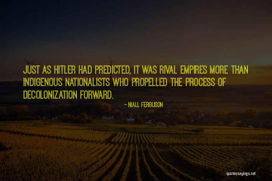 Self Propelled Quotes By Niall Ferguson Self Propelled Quotes By Niall Ferguson