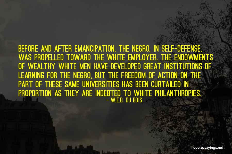 Self Propelled Quotes By W.E.B. Du Bois Self Propelled Quotes By W.E.B. Du Bois