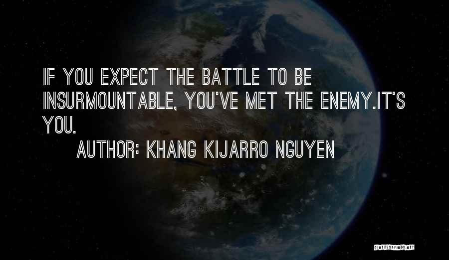 Self Prophecy Quotes By Khang Kijarro Nguyen