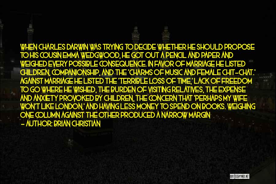 Self Provoked Quotes By Brian Christian Self Provoked Quotes By Brian Christian