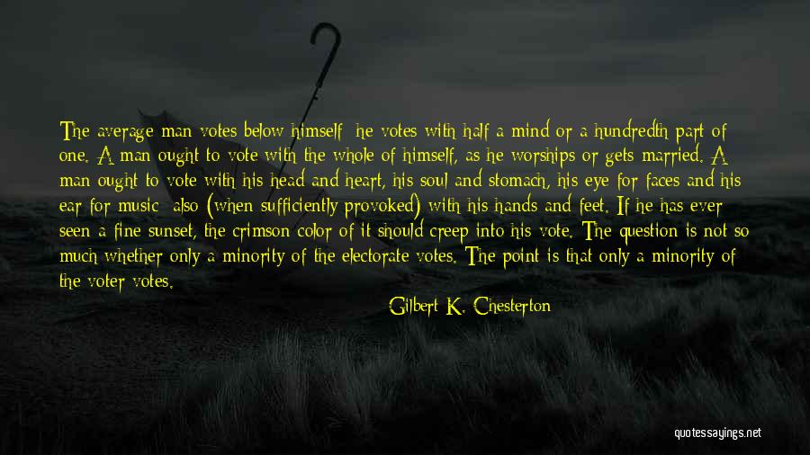 Self Provoked Quotes By Gilbert K. Chesterton