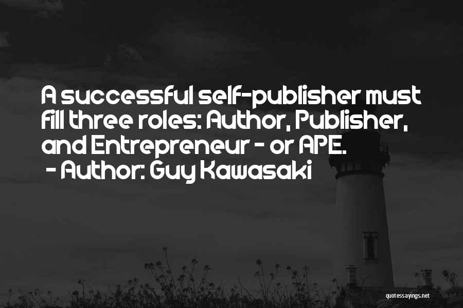 Self-publisher Quotes By Guy Kawasaki