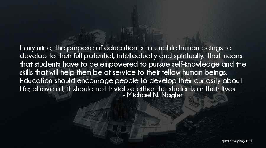 Self Purpose Quotes By Michael N. Nagler Self Purpose Quotes By Michael N. Nagler