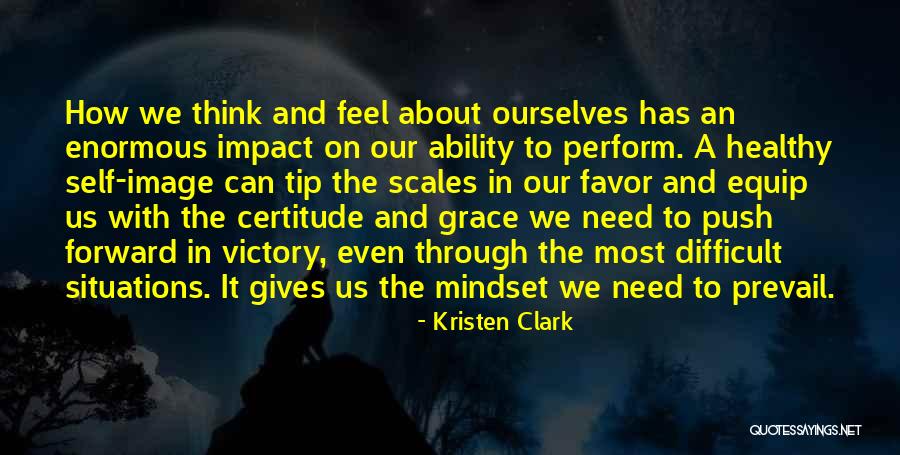 Self Push Quotes By Kristen Clark