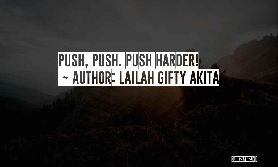Self Push Quotes By Lailah Gifty Akita