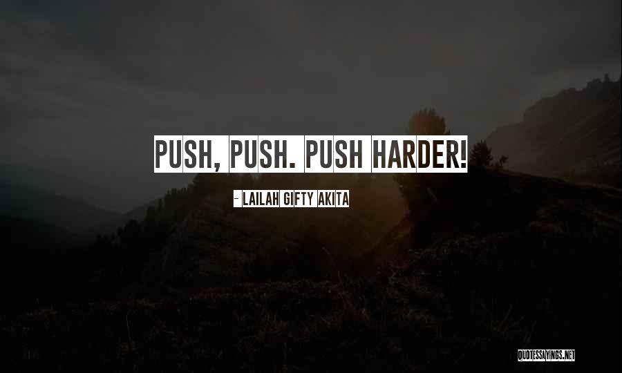 Self Push Quotes By Lailah Gifty Akita