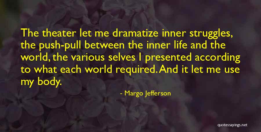 Self Push Quotes By Margo Jefferson