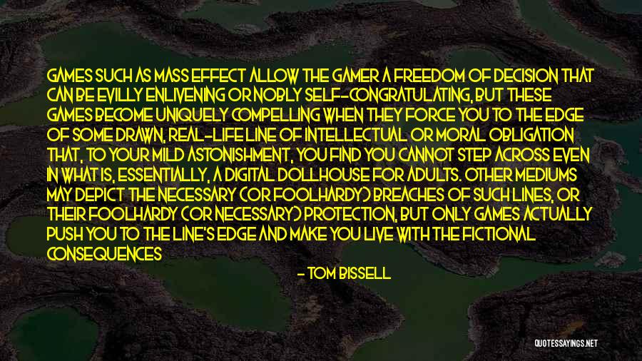 Self Push Quotes By Tom Bissell