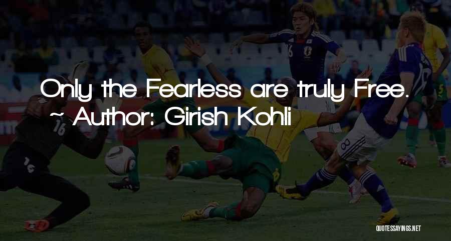 Self Realisation Quotes By Girish Kohli