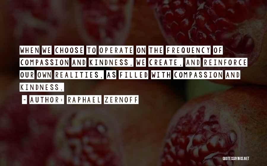 Self Realisation Quotes By Raphael Zernoff