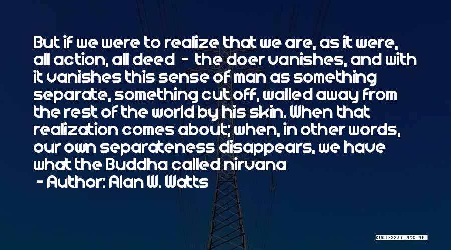 Self Realization Buddha Quotes By Alan W. Watts