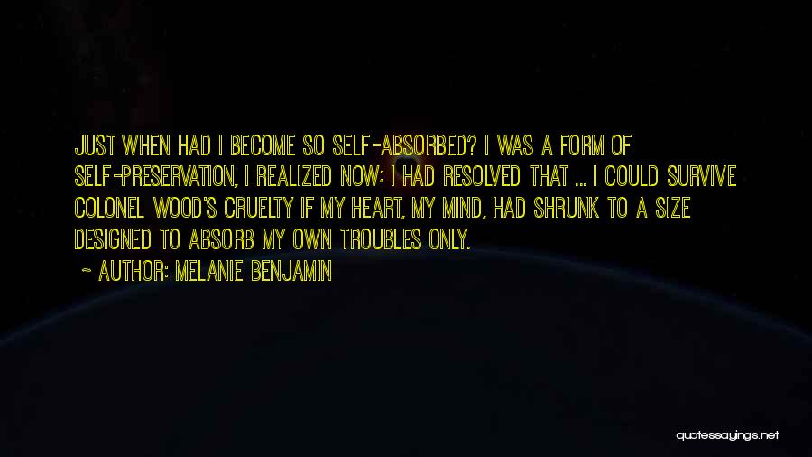 Self Realized Quotes By Melanie Benjamin