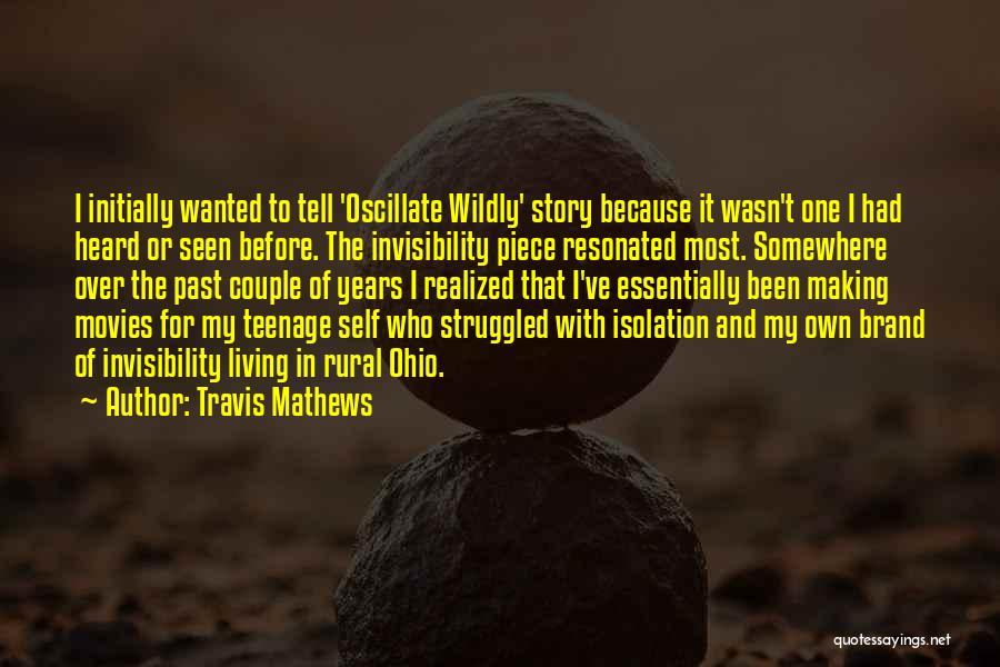 Self Realized Quotes By Travis Mathews