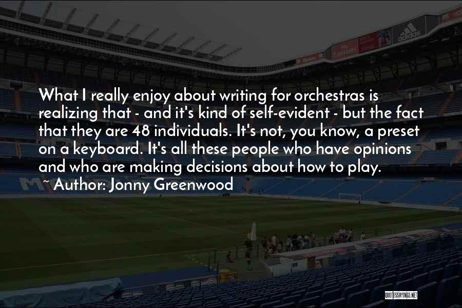 Self Realizing Quotes By Jonny Greenwood