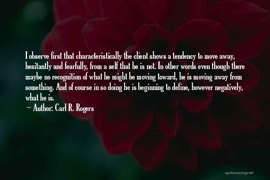 Self Recognition Quotes By Carl R. Rogers