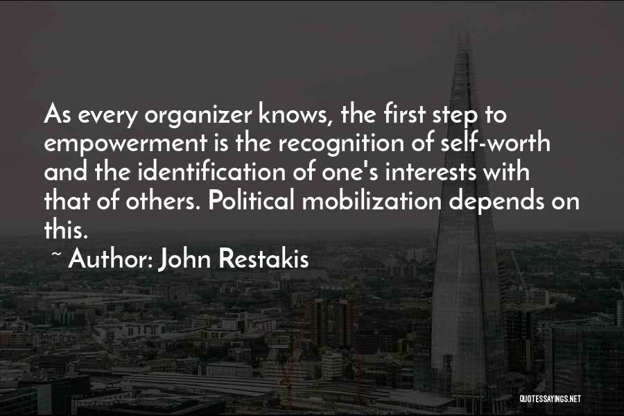 Self Recognition Quotes By John Restakis