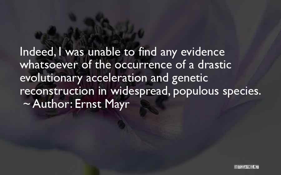 Self Reconstruction Quotes By Ernst Mayr