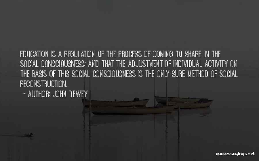 Self Reconstruction Quotes By John Dewey