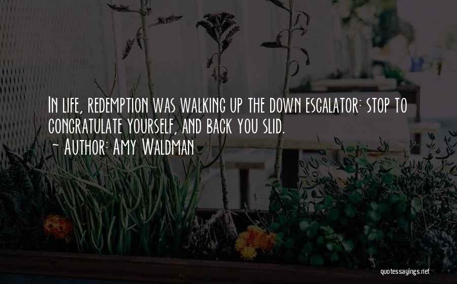 Self Redemption Quotes By Amy Waldman