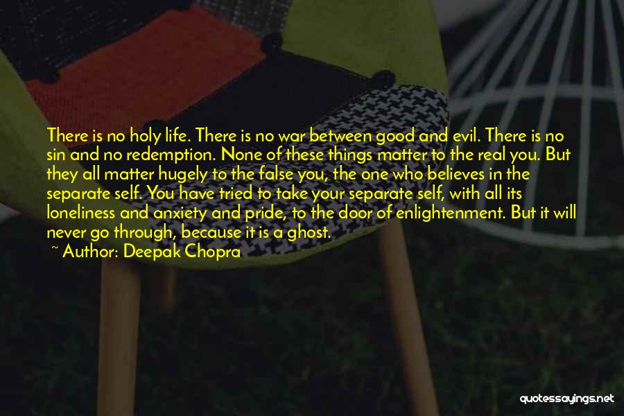 Self Redemption Quotes By Deepak Chopra