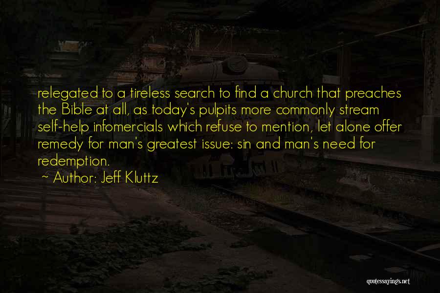 Self Redemption Quotes By Jeff Kluttz