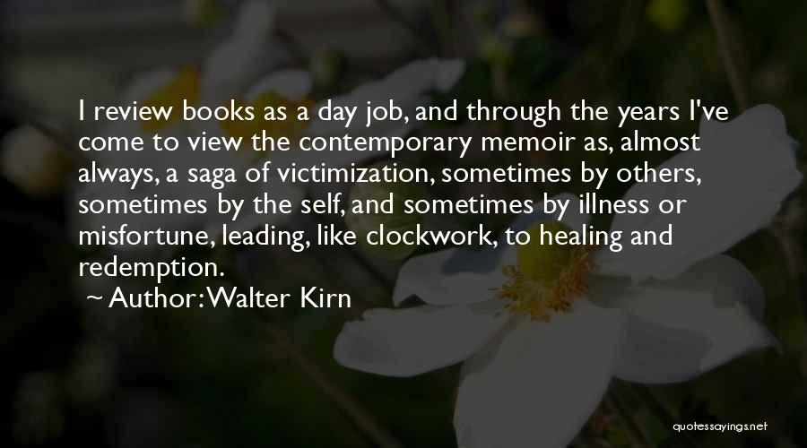 Self Redemption Quotes By Walter Kirn