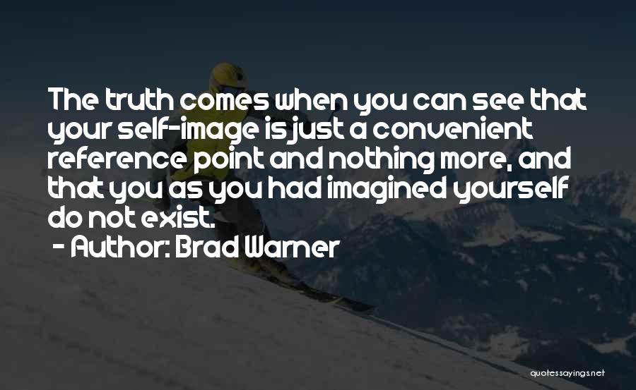 Self Reference Quotes By Brad Warner