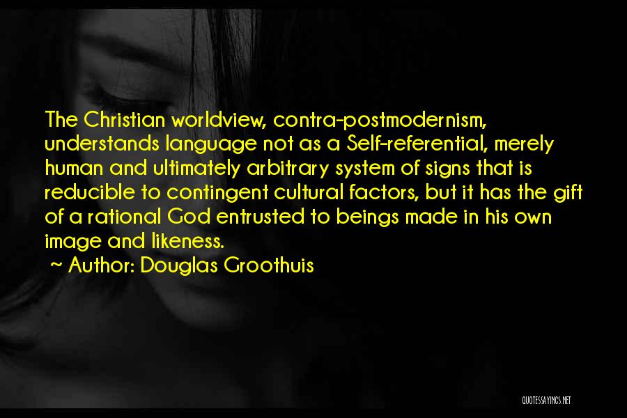 Self Referential Quotes By Douglas Groothuis