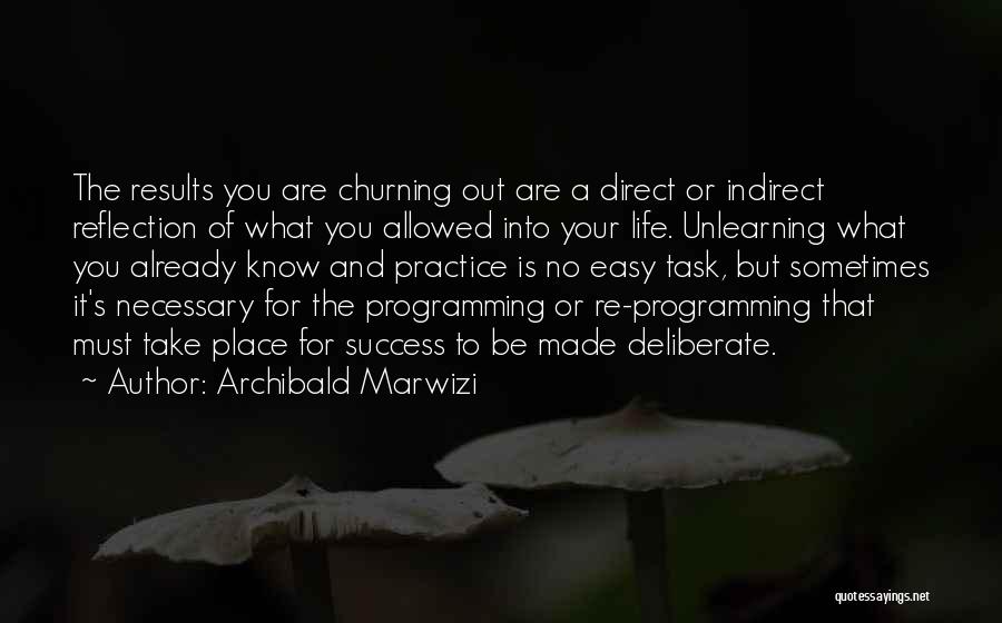Self Reflection And Growth Quotes By Archibald Marwizi