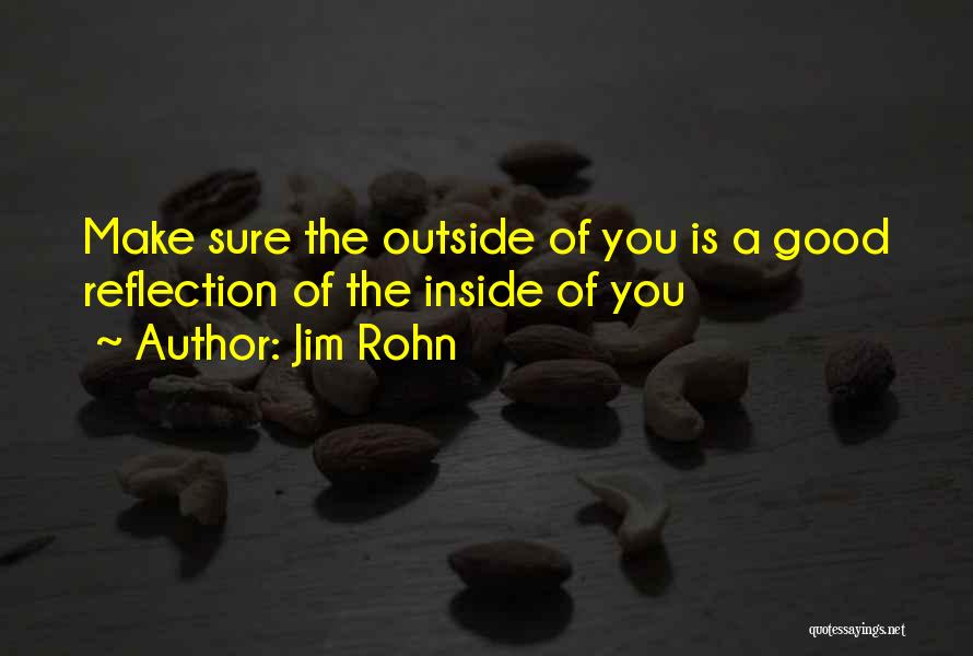 Self Reflection And Growth Quotes By Jim Rohn