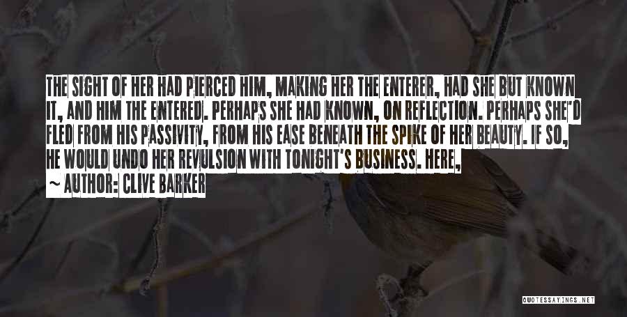 Self Reflection Business Quotes By Clive Barker