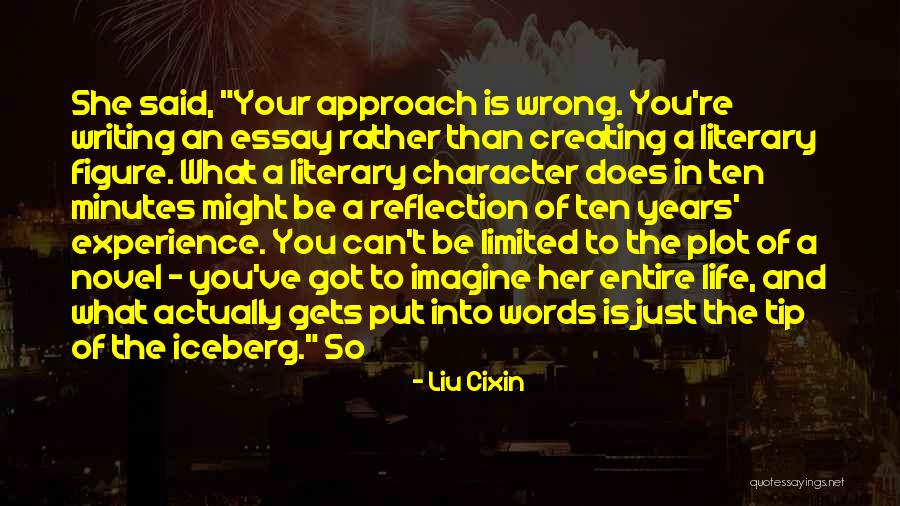 Self Reflection Essay Quotes By Liu Cixin Self Reflection Essay Quotes By Liu Cixin