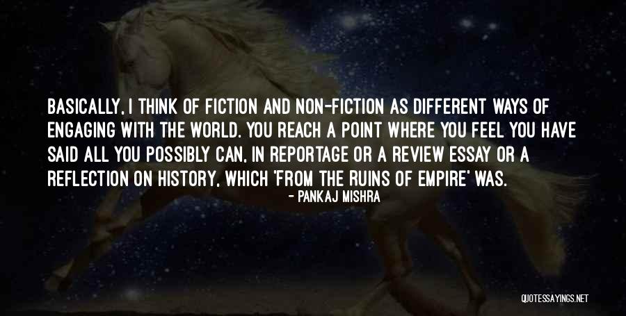 Self Reflection Essay Quotes By Pankaj Mishra Self Reflection Essay Quotes By Pankaj Mishra