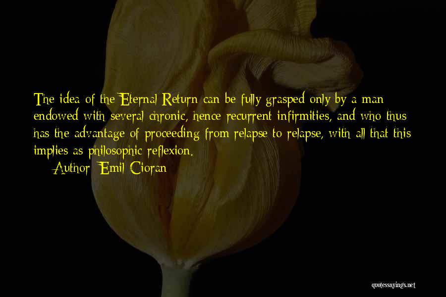 Self Reflexion Quotes By Emil Cioran