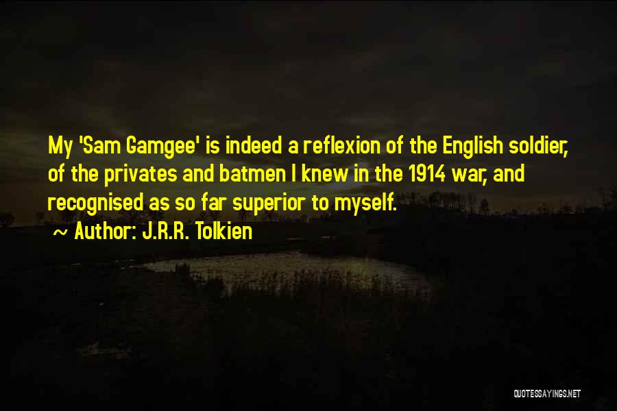 Self Reflexion Quotes By J.R.R. Tolkien