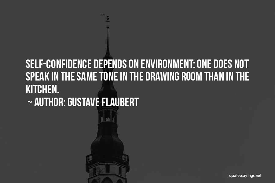 Self-reflexivity Quotes By Gustave Flaubert