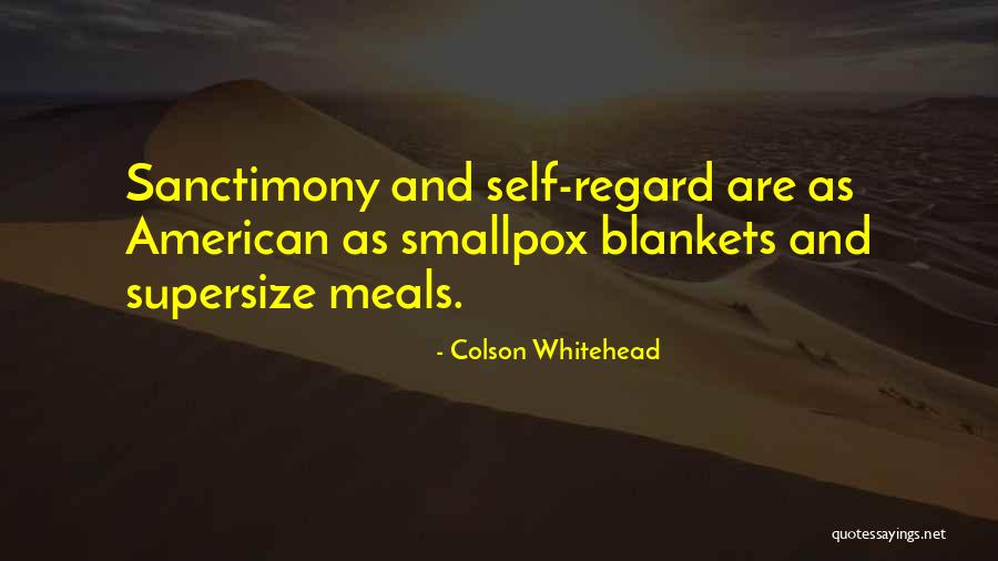 Self Regard Quotes By Colson Whitehead Self Regard Quotes By Colson Whitehead