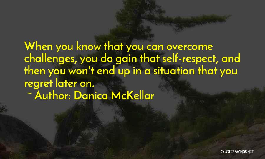 Self Regret Quotes By Danica McKellar