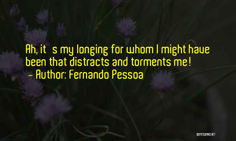 Self Regret Quotes By Fernando Pessoa