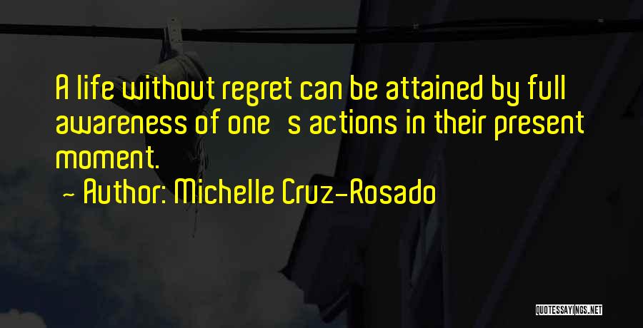 Self Regret Quotes By Michelle Cruz-Rosado