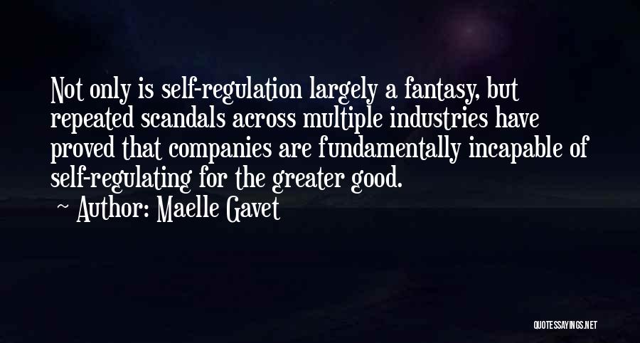 Self Regulation Quotes By Maelle Gavet