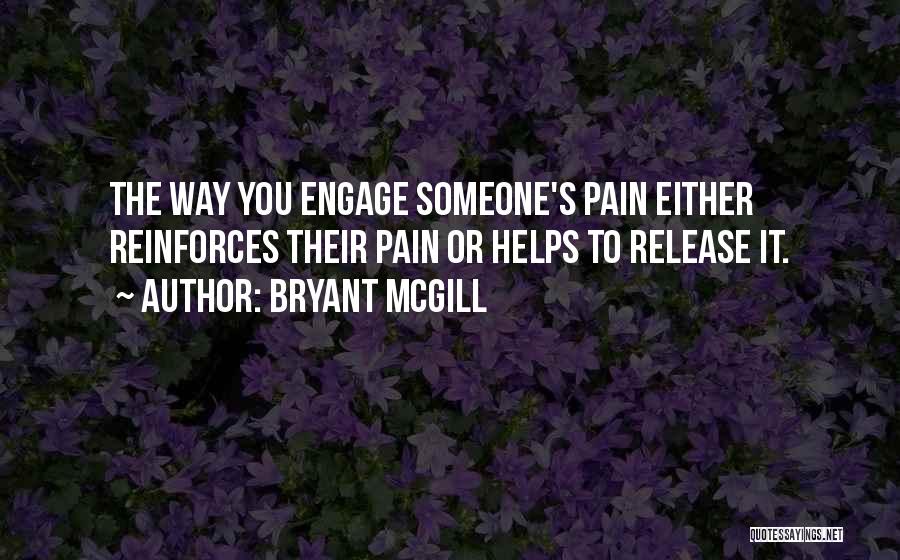 Self Reinforcement Quotes By Bryant McGill