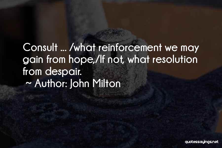 Self Reinforcement Quotes By John Milton