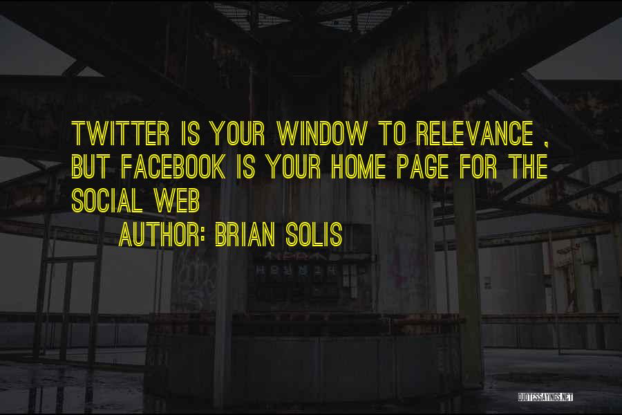 Self Relevance Quotes By Brian Solis