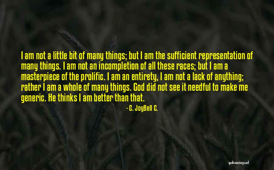 Self Representation Quotes By C. JoyBell C. Self Representation Quotes By C. JoyBell C.